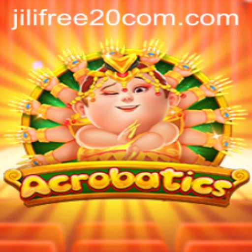 Exploring Acrobatics: A Thrilling Game Experience and the Exciting Jili Free 20 Feature